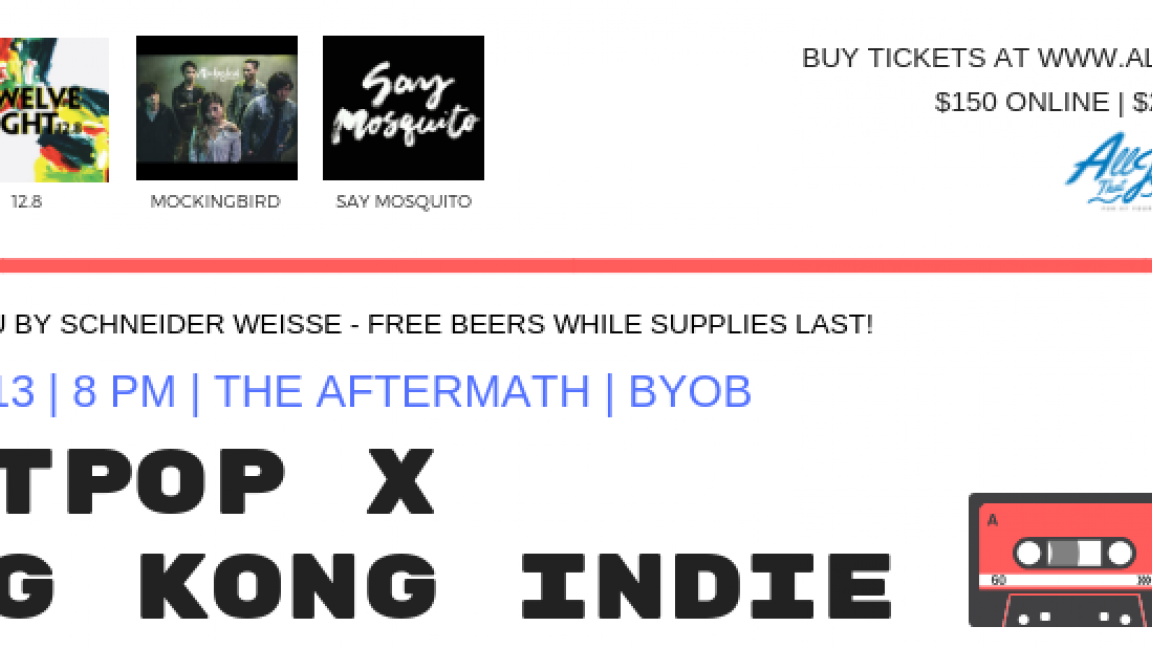 Britpop X Hong Kong Indie presented by Schneider Weisse & All That Junk