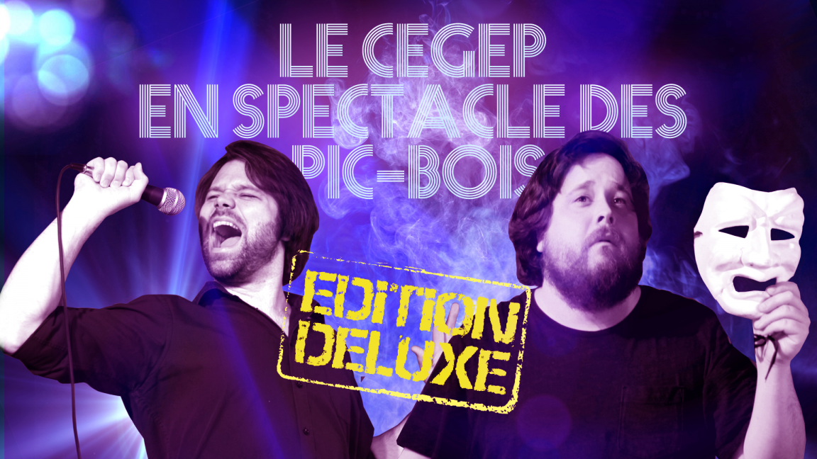 Le cégep en spectacle des Pic-Bois (La Factrie)
