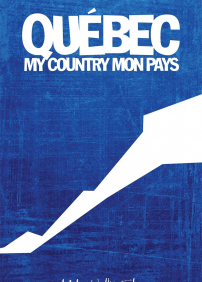 Québec My Country, Mon Pays