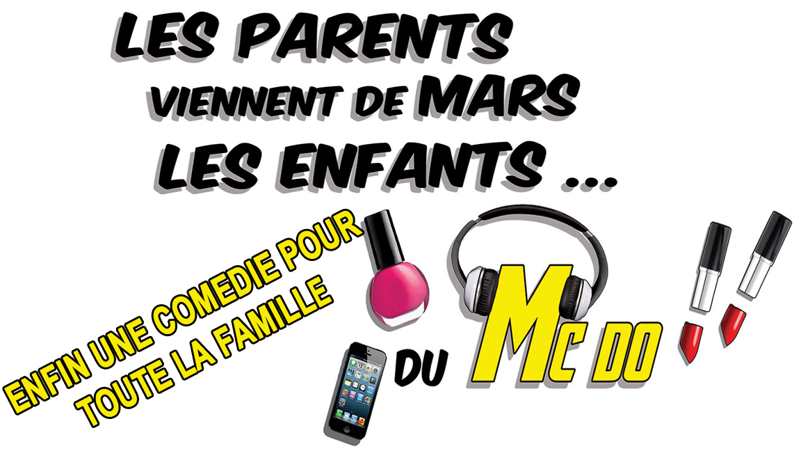 LES PARENTS VIENNENT DE MARS, LES ENFANTS... DU MCDO !!