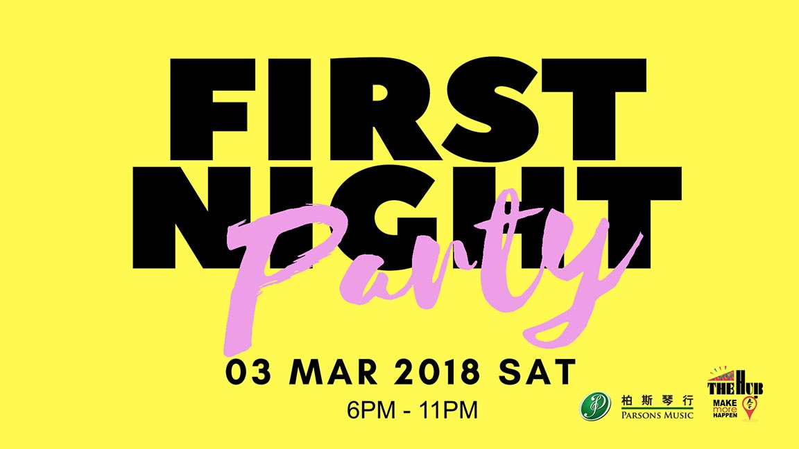 Hub on the Stage #1 First Night Party