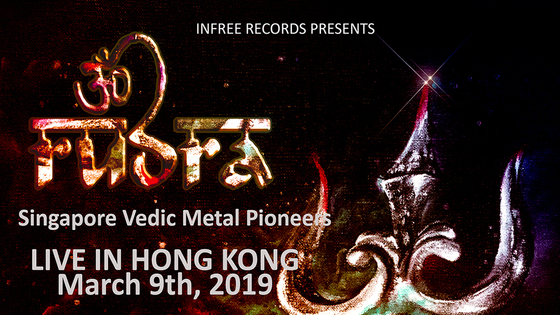 RUDRA - Singapore Vedic Metal Pioneer - LIVE IN HK