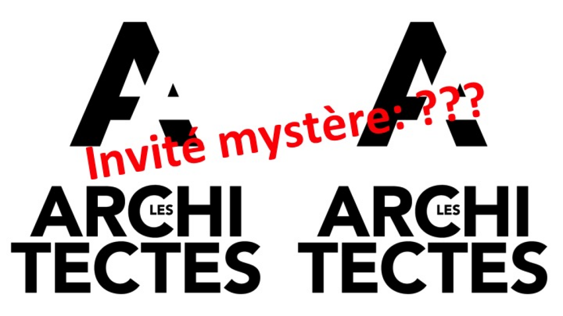 Les Architectes; Impro et Usage de Faux