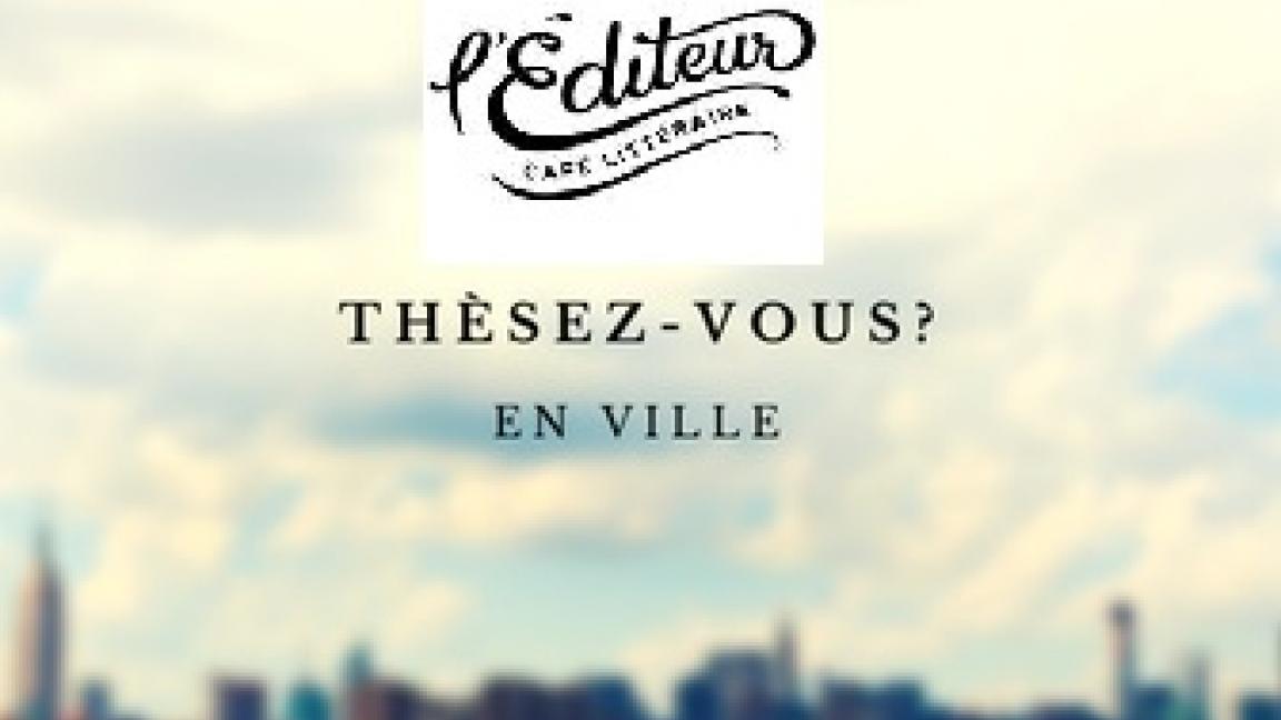 Thèsez-vous en ville? le 14 mars 2018