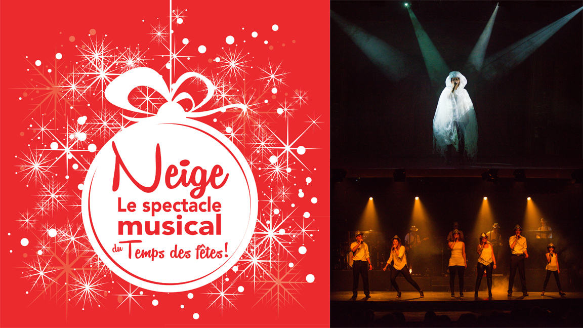 Neige, le spectacle musical du temps des fêtes!