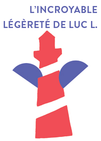 L'incroyable légèreté de Luc L.