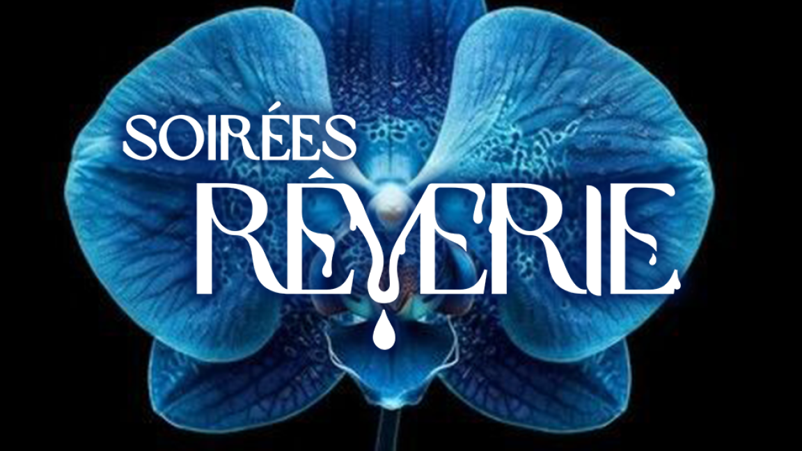 Soirées Rêverie