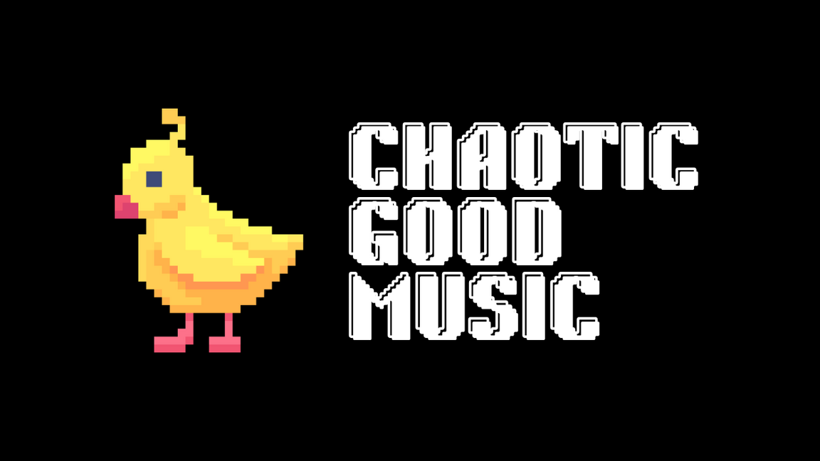 Chaotic Good Music