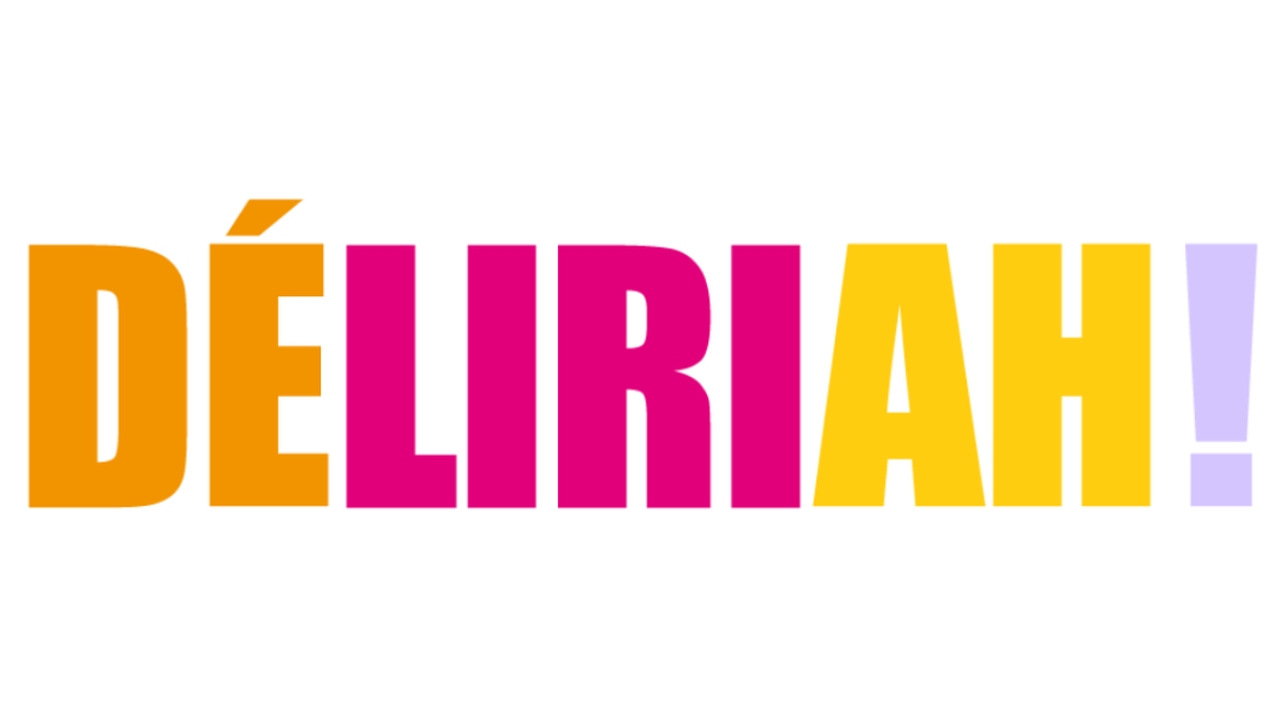 Troupe DéliriAH!