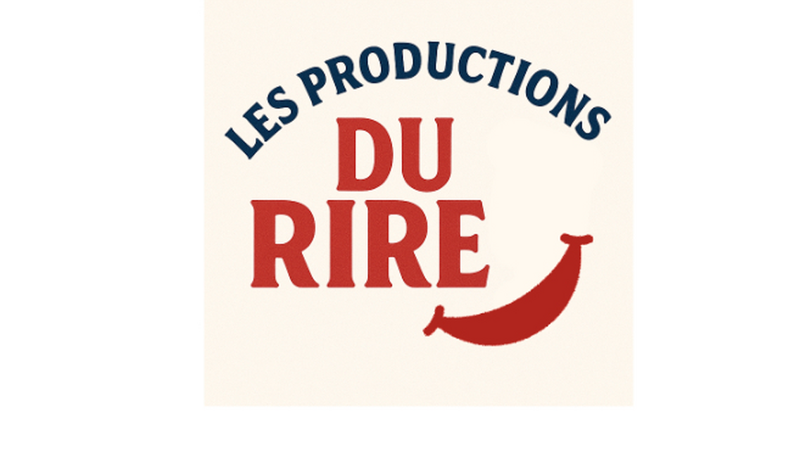LES PRODUCTIONS DU RIRE