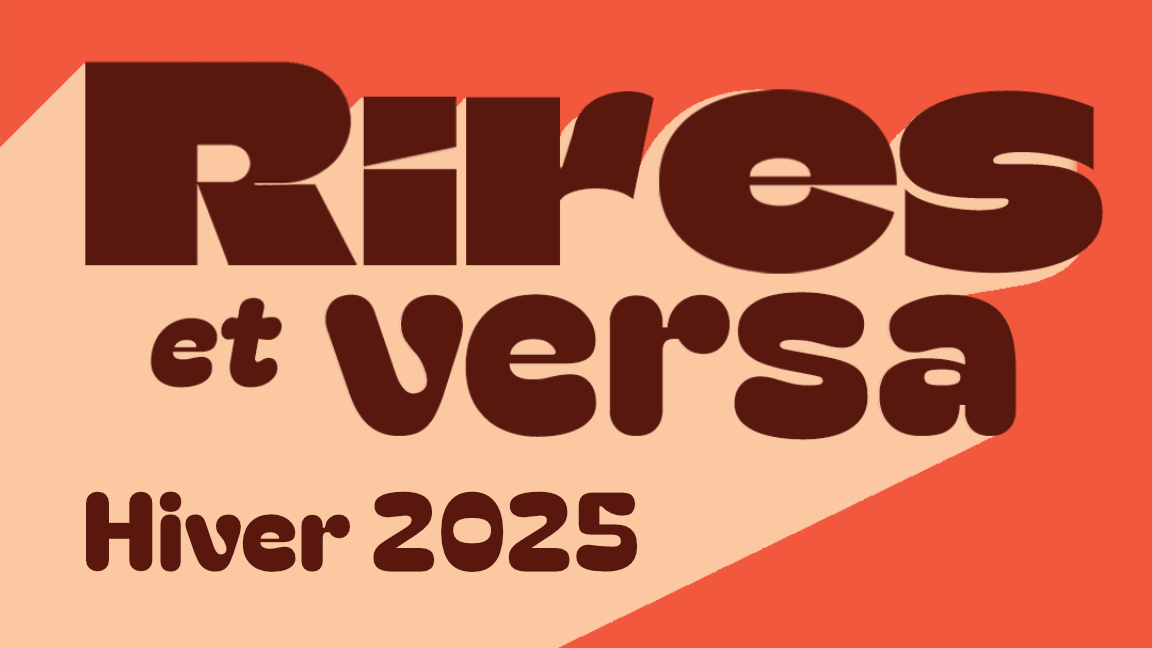 Rires et Versa - Hiver 2025