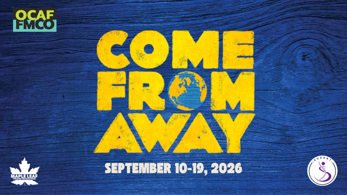 Come From Away by Suzart Productions and Maple Leaf Theatre Productions