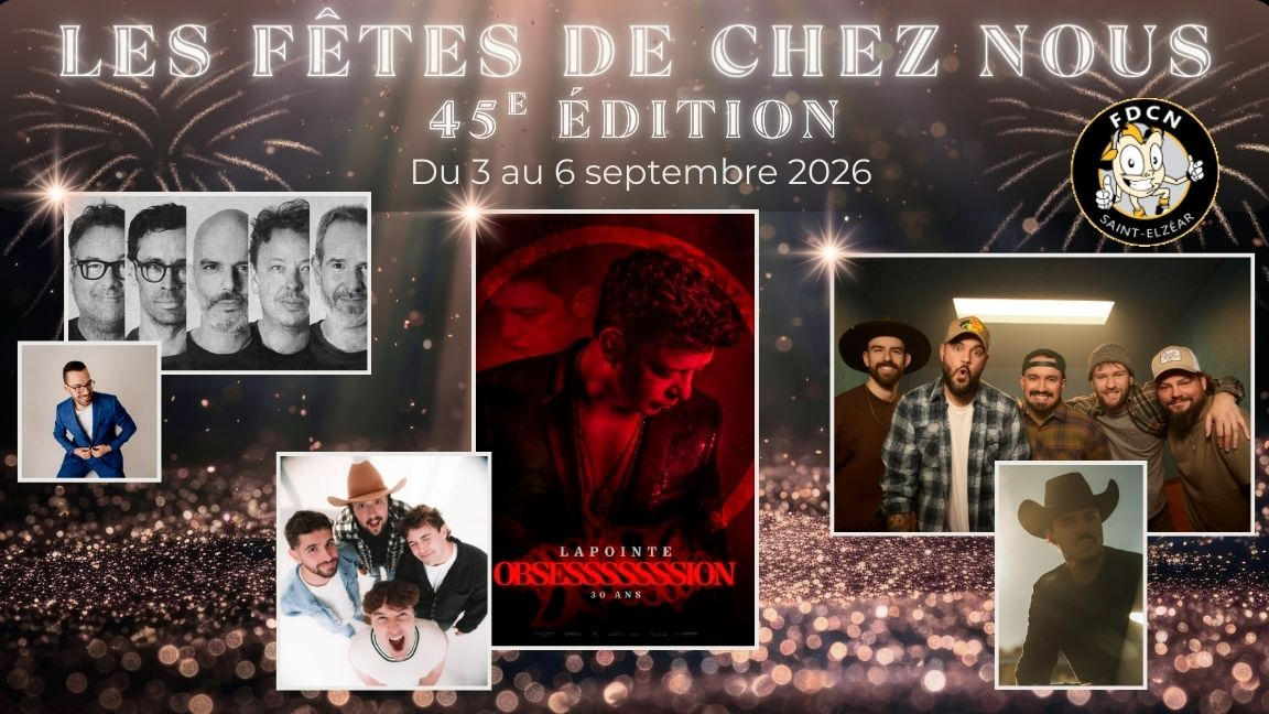 Les Fêtes de Chez Nous - 45e édition