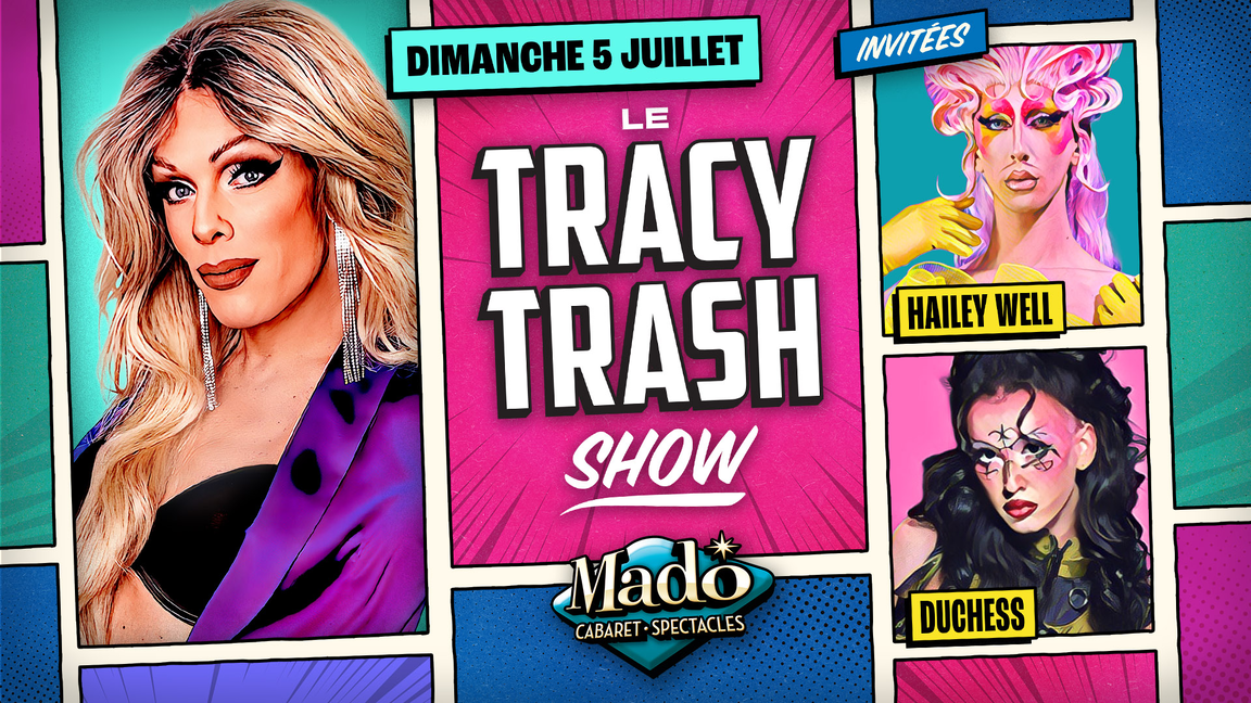 Le Tracy Trash Show
