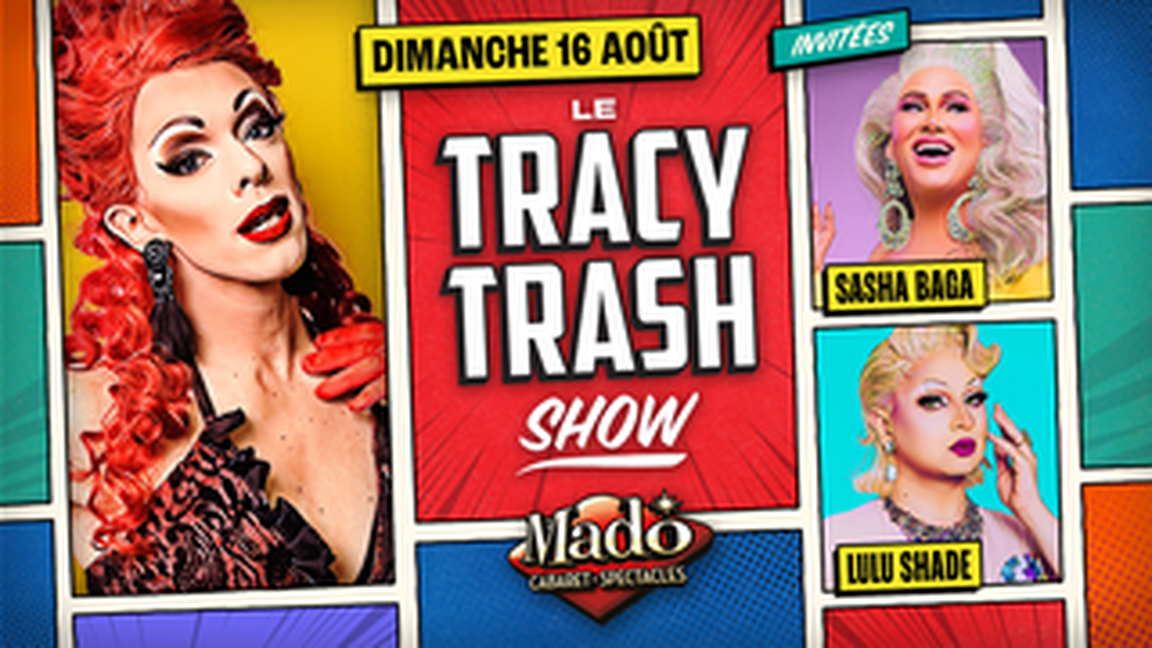 Le Tracy Trash Show