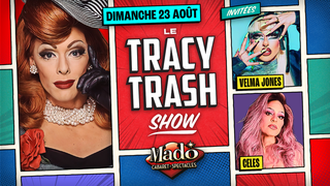 Le Tracy Trash Show