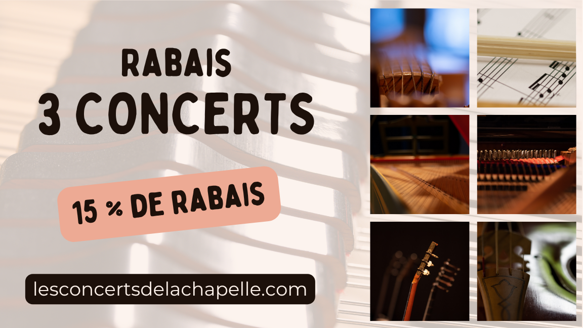 Concerts de la chapelle : 3 concerts - 15 %