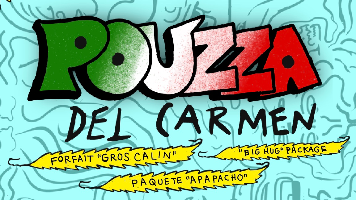 Pouzza Del Carmen 2027 - Forfait Gros Calin