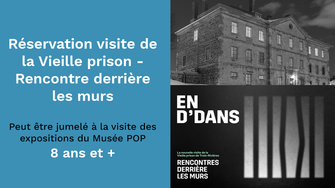Visite guidée - En d'dans - Vieille prison