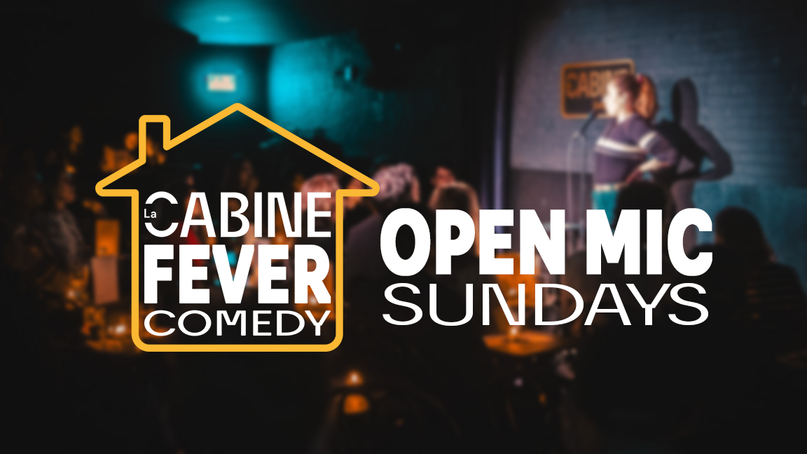 Cabine Fever Open Mic Sundays