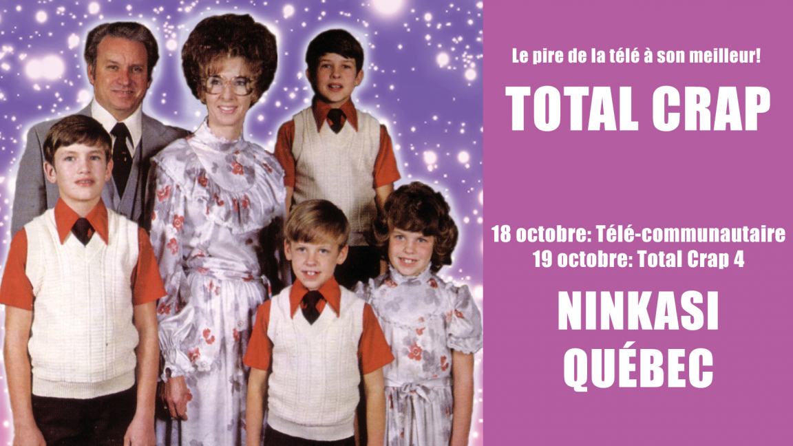 Total Crap à Québec octobre 2024