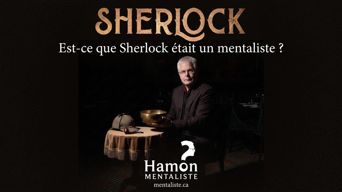 SHERLOCK - Est-ce que Sherlock était un mentaliste ?