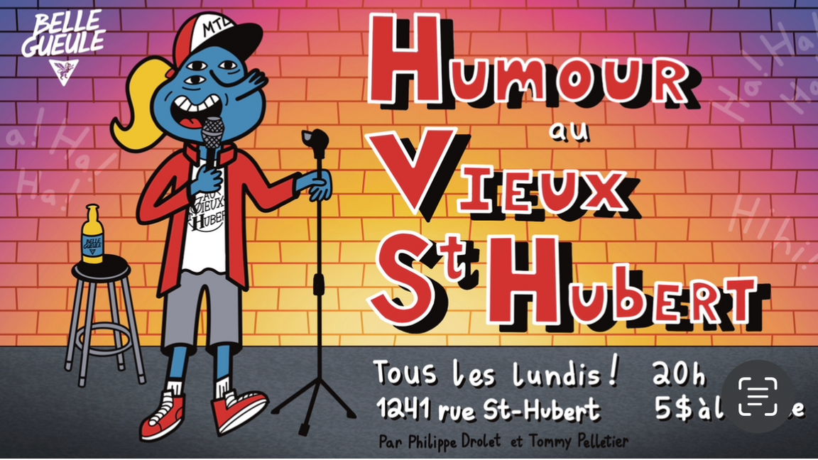 LUNDI HUMOUR au Vieux St-Hubert