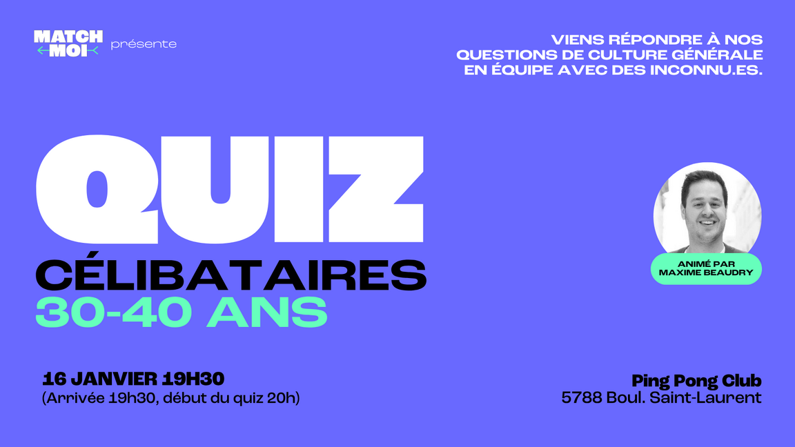 Soirée QUIZ 30-40 ans (Célibataires seulement!)