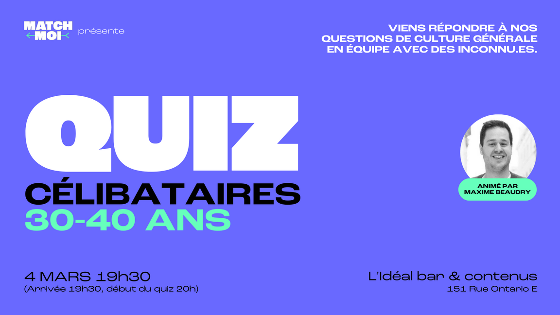 Soirée QUIZ 30-40 ans (Célibataires seulement!)