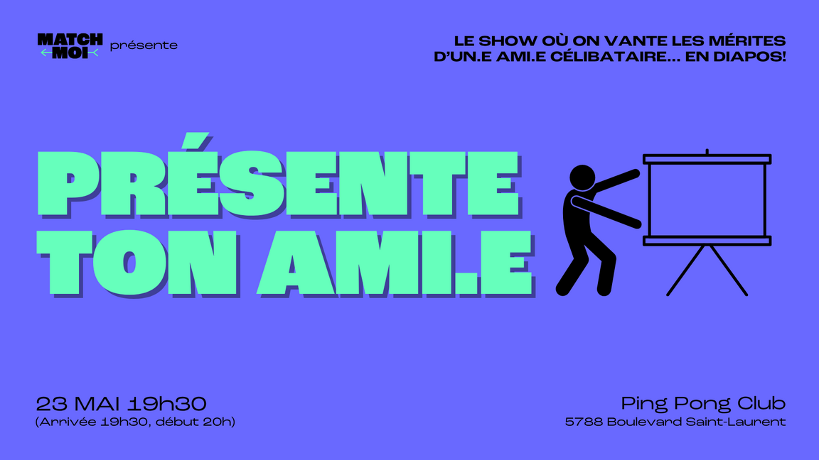 Présente ton ami.e! (25-40 ans)