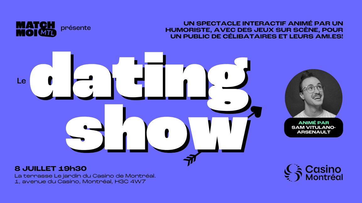 Le dating show animé par Sam Vitulano-Arsenault (25-40 ans)