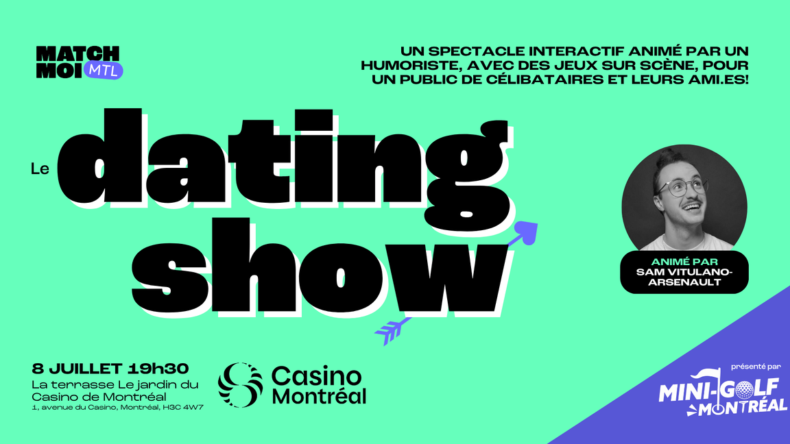 Le dating show animé par Sam Vitulano-Arsenault (25-40 ans)
