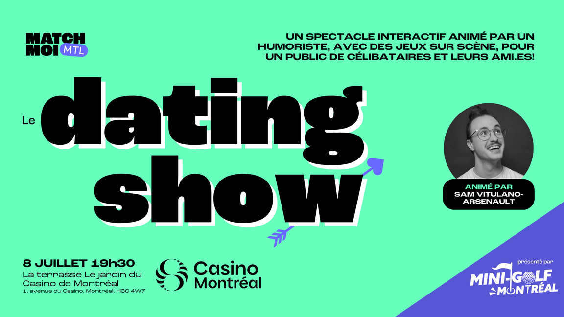 Le dating show animé par Sam Vitulano-Arsenault (25-40 ans)