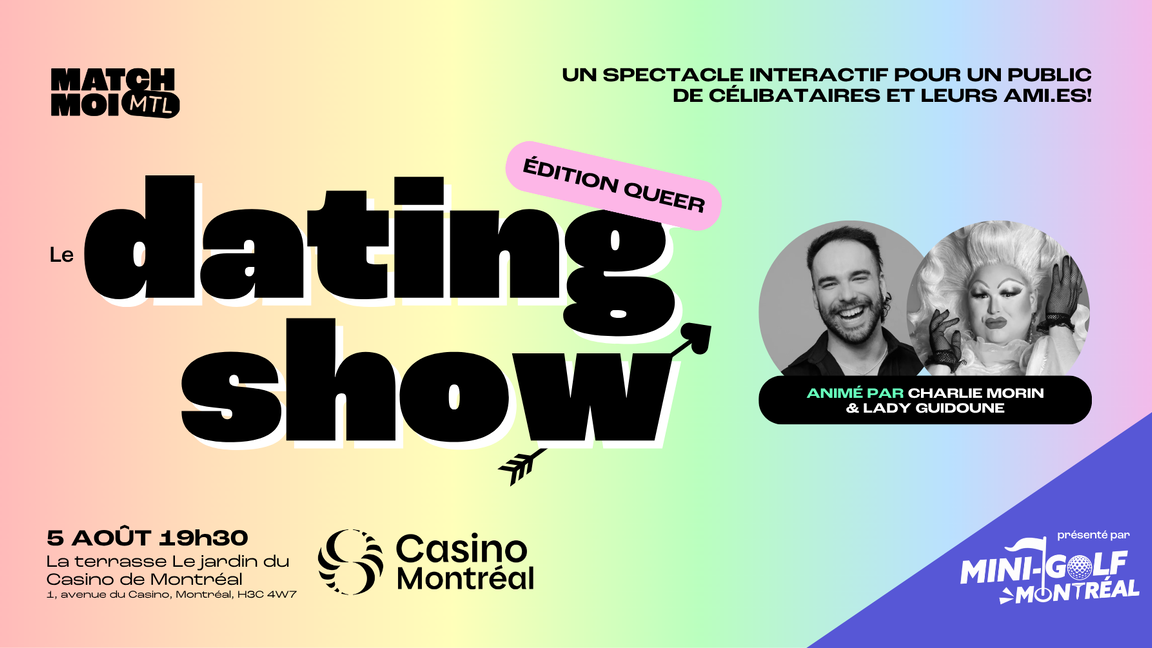 Le dating show QUEER animé par Charlie Morin et Lady Guidoune
