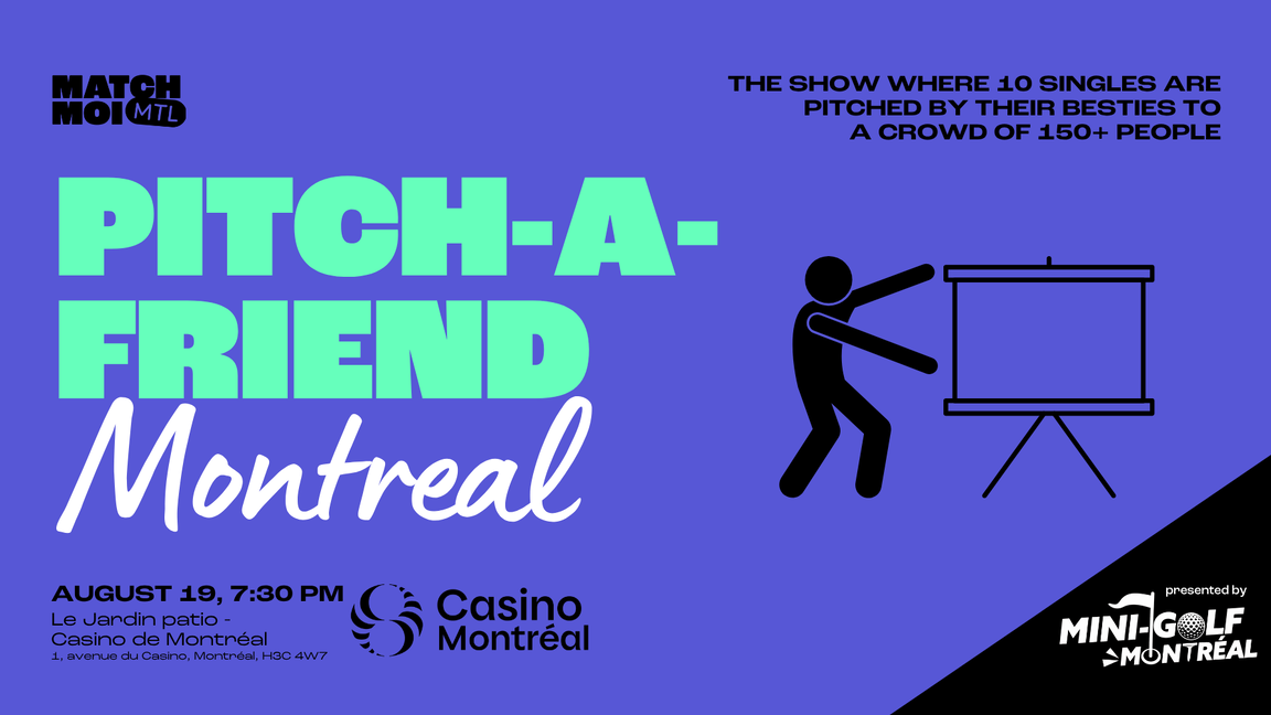 Pitch-a-friend MONTREAL - Singles 25-40 & friends (english edition)