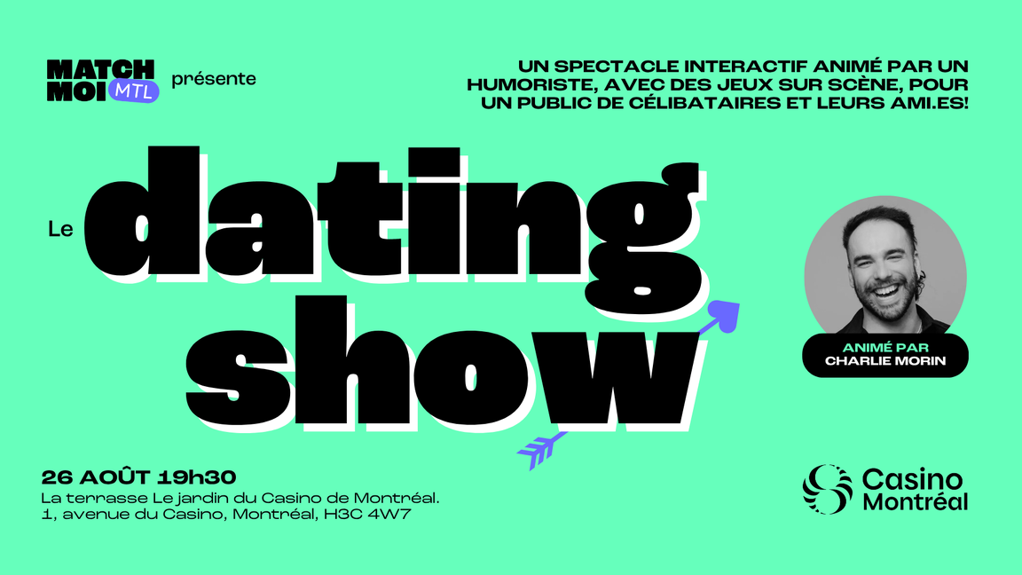 Le dating show animé par Charlie Morin (Célibataires 20-35 ans)