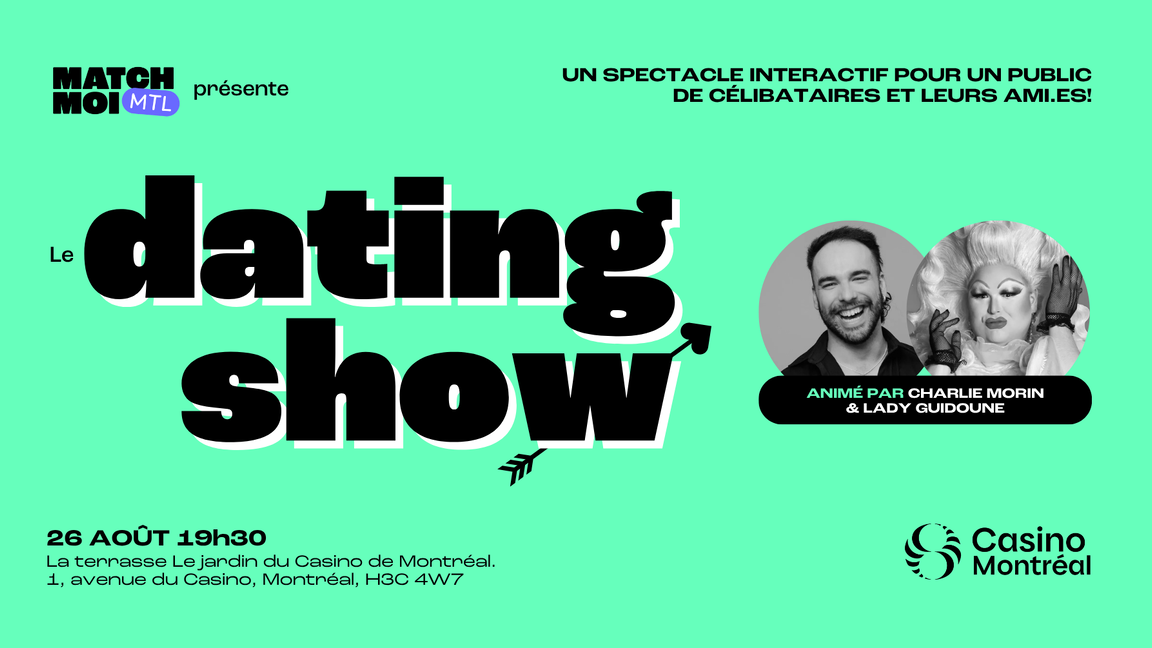 Le dating show 20-35 ans animé par Charlie Morin et Lady Guidoune