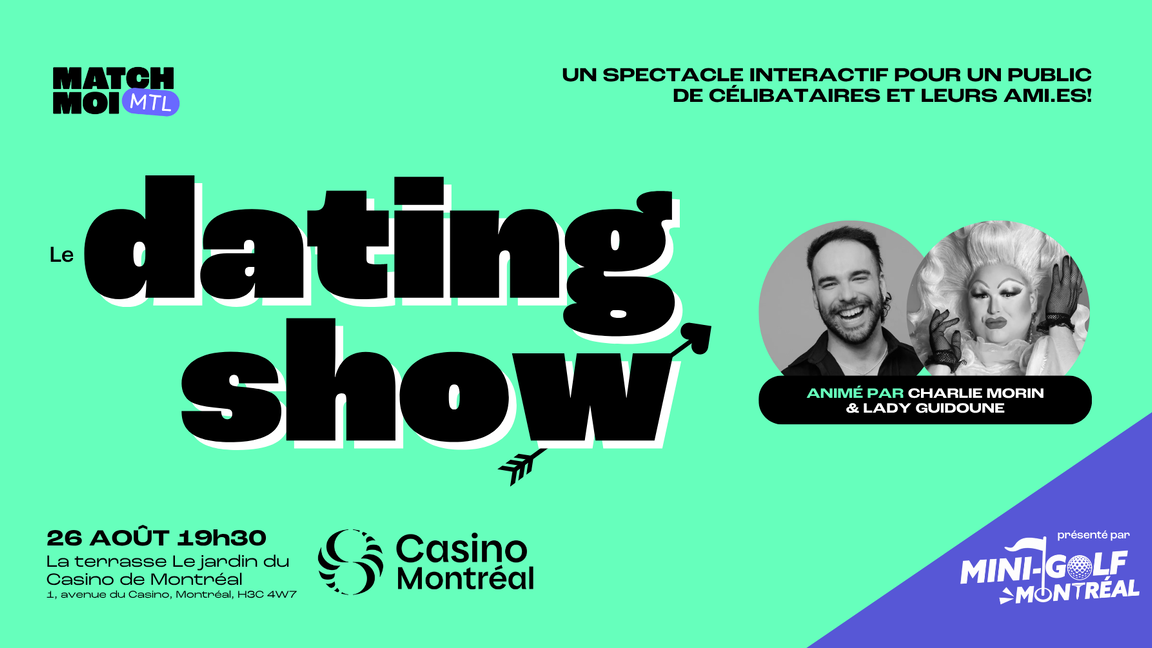 Le dating show 20-35 ans animé par Charlie Morin et Lady Guidoune