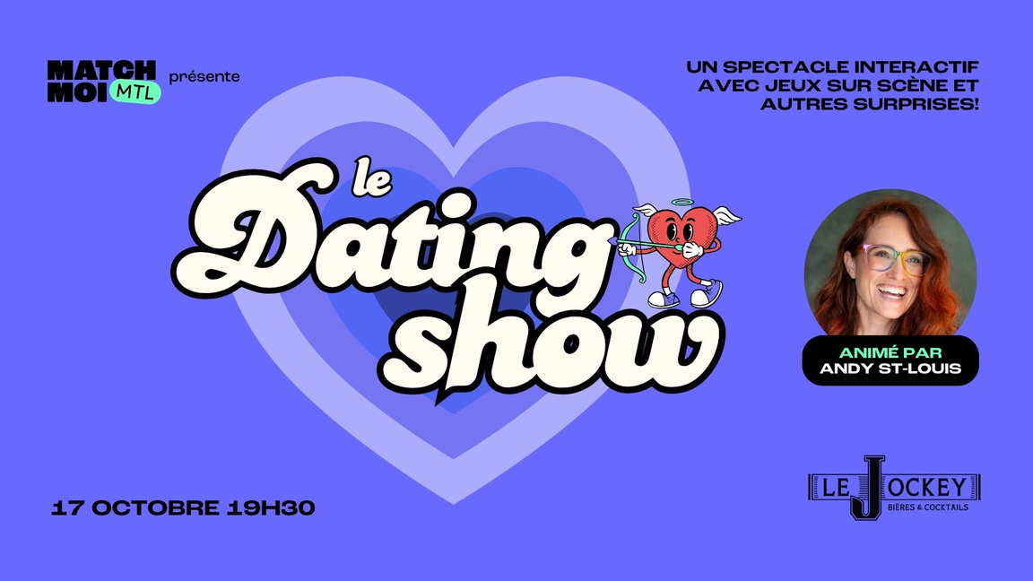 Le dating show animé par Andy St-Louis (25-40 ans)
