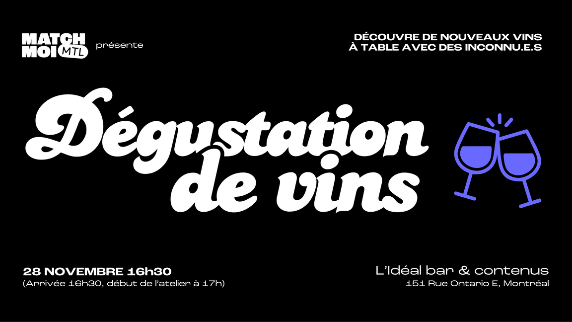 Dégustation de vins / Slow dating - (30-45 ans et 40-55 ans)