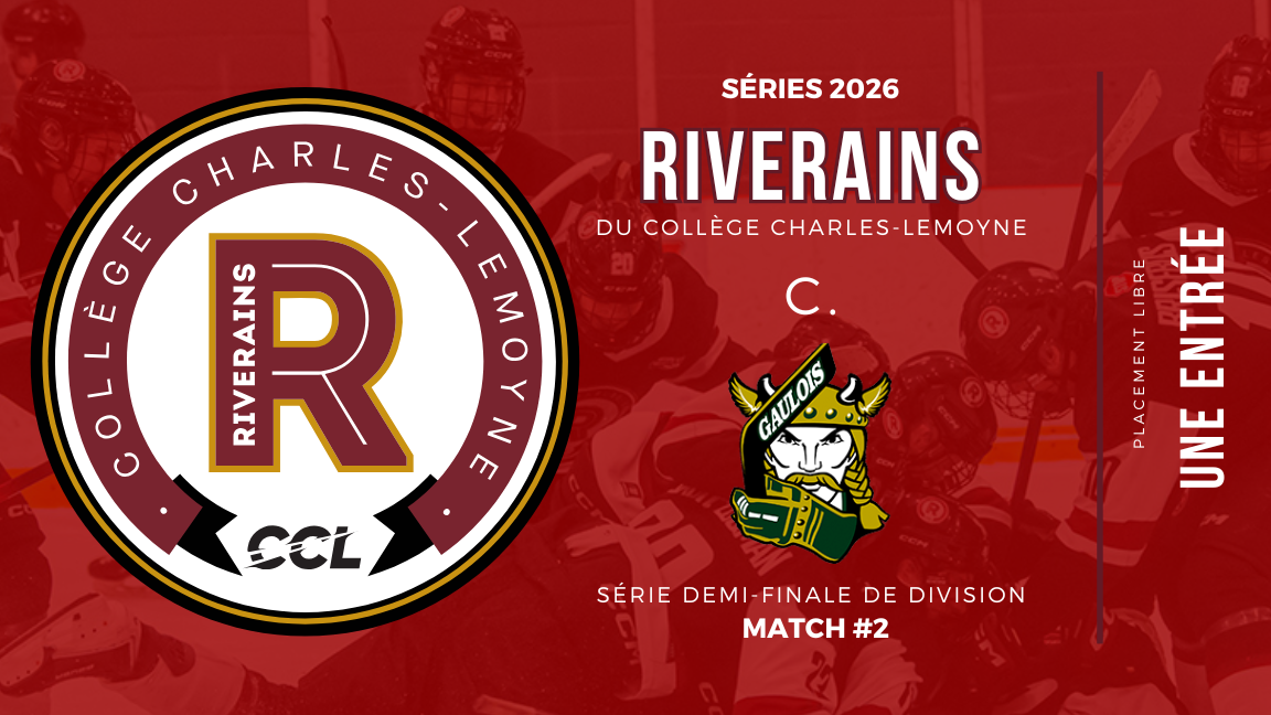 Série demi-finale division Match #2 | Riverains du Collège Charles-Lemoyne contre Gaulois de Saint-Hyacinthe