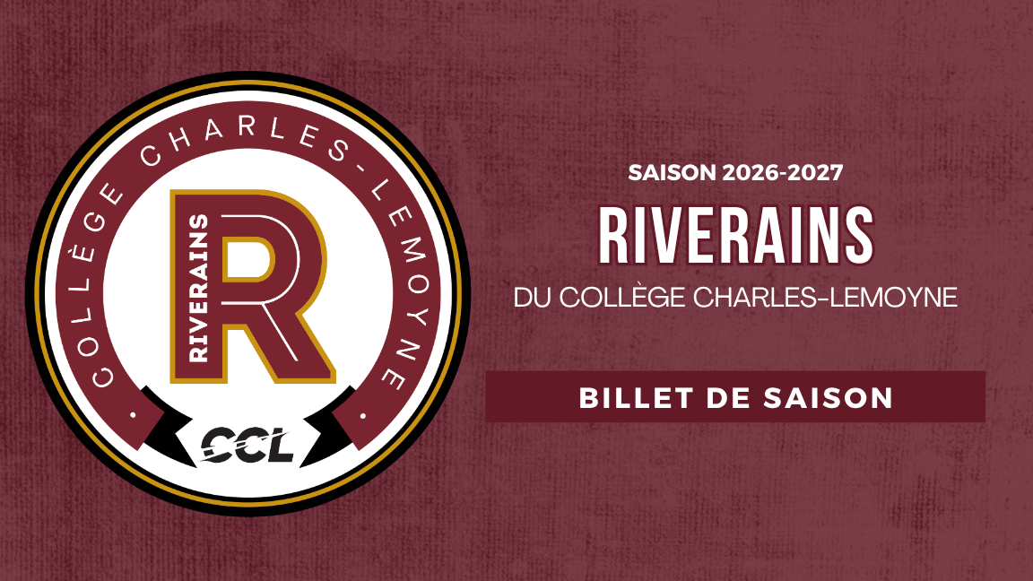Billets de saison 2026-2027 - Riverains du Collège Charles-Lemoyne