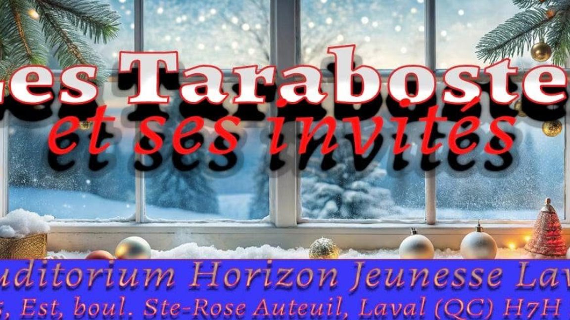 Noel 2026 - Les Tarabostes et ses invités!