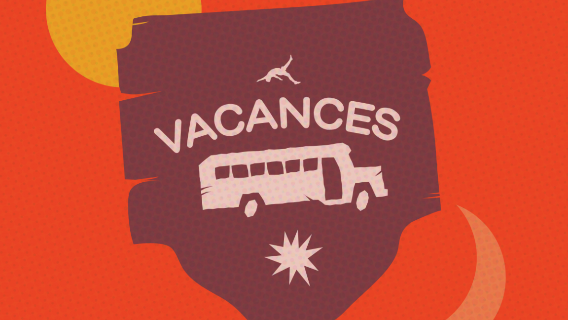 VACANCES- BILLETS RÉSERVÉS AVANT-SCÈNE