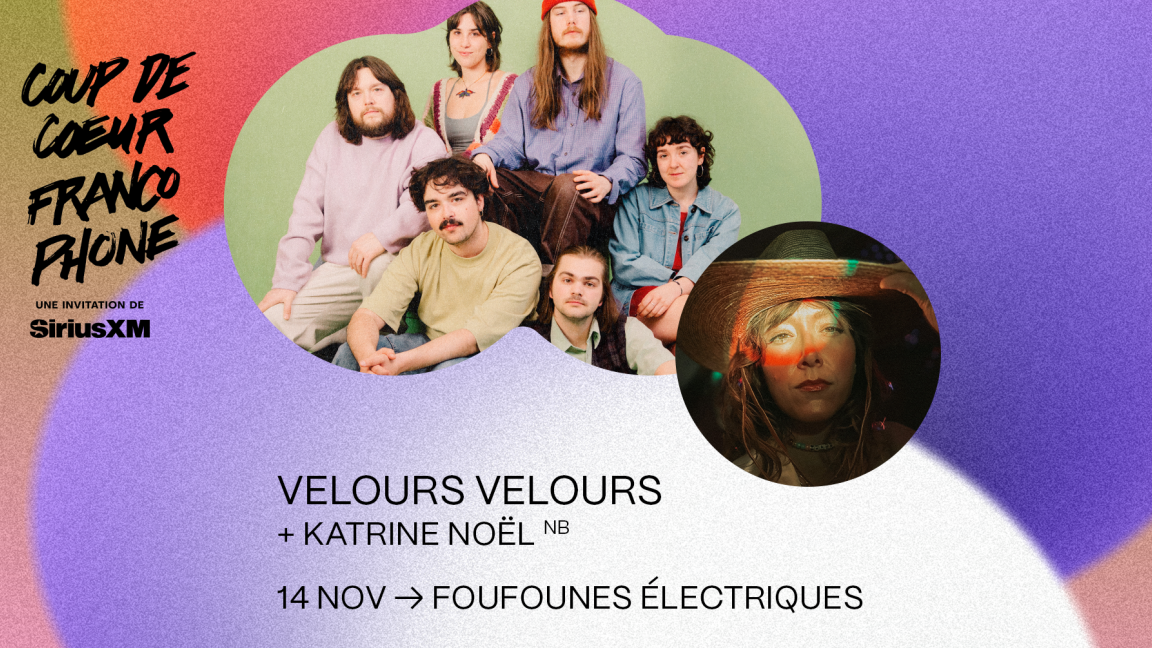 Velours Velours et Katrine Noël @ Foufounes Électriques (Coup de coeur francophone)