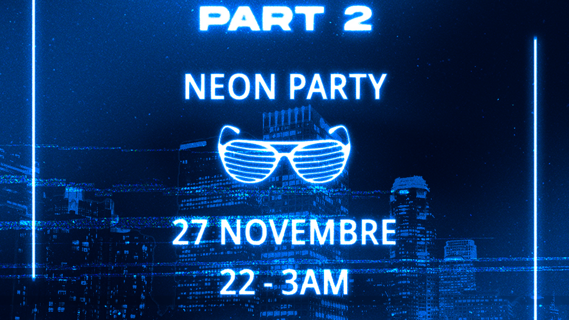 FOR YOU : PART 2 (Party Néon)