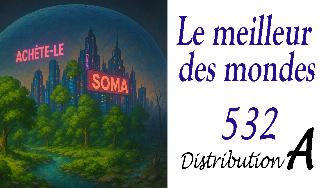 Le meilleur des mondes_Dist. A