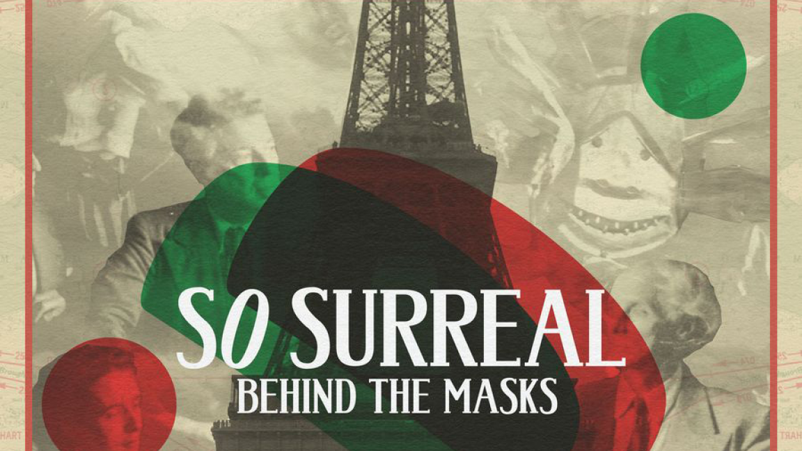 CINÉ-ART: So Surreal: Behind the Masks (In English with French subtitles)