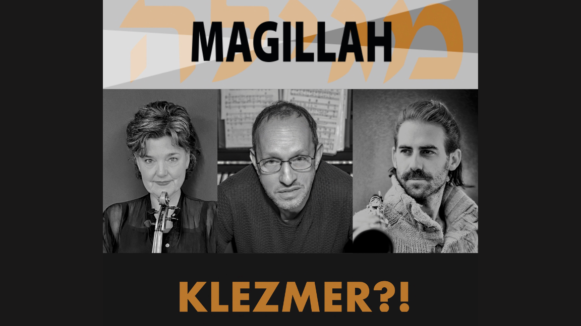 ENSEMBLE MAGILLAH -Klezmer?! Traditional Eastern European music and Yiddish songs