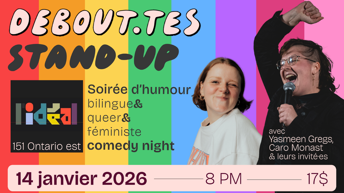 Debout·tes/Stand-up x L'IDÉAL